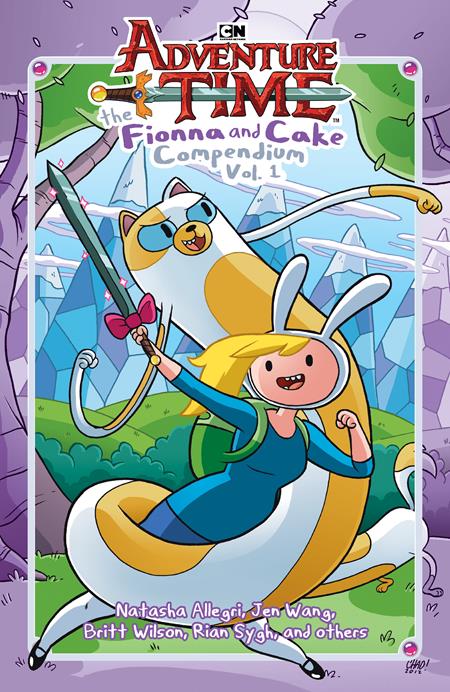 ADVENTURE TIME TP VOL 1 THE FIONNA AND CAKE COMPENDIUM Oni Press Natasha  Allegri, N.D. Stevenson, Lucy Knisley, Kate Leth, Jen Wang Natasha  Allegri , Betty Liang, Britt Wilson, N.D. Stevenson, Lucy Knisley, Kate Leth Chad Thomas, Zack Sterling PREORDER