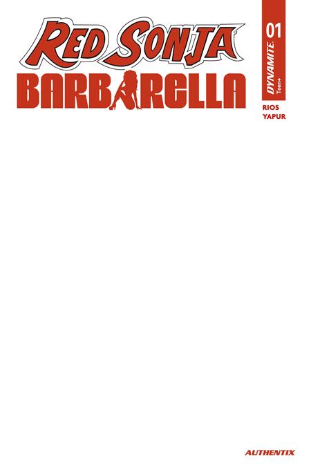 RED SONJA BARBARELLA #1 CVR H BLANK AUTHENTIX VAR DYNAMITE Entertainment Homero Rios Diego Yapur Blank Authentix PREORDER