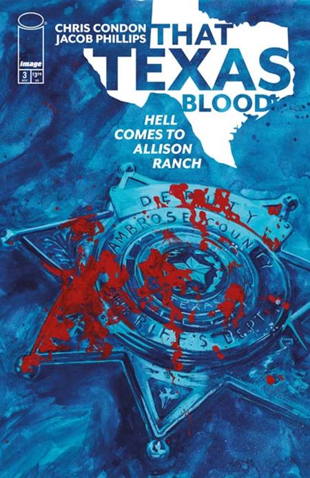 THAT TEXAS BLOOD HELL COMES TO ALLISON RANCH #3 (OF 6) CVR A JACOB PHILLIPS (MR) Image Comics Chris Condon Jacob Phillips Jacob Phillips PREORDER