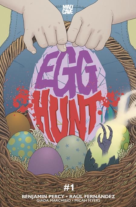 EGG HUNT #1 (OF 4) CVR A MARTIN MORAZZO (MR) Mad Cave Studios Benjamin Percy Raul Fernandez Martin Morazzo PREORDER