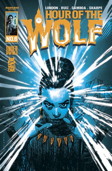 HOUR OF THE WOLF #6 (OF 8) Mad Cave Studios Mark London Felix Ruiz Mark Chiarello PREORDER