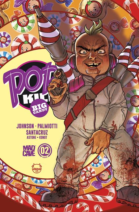 POP KILL BIG CANDY #2 (OF 4) CVR E DAVE JOHNSON CARDSTOCK FOIL VAR (MR) Mad Cave Studios Jimmy Palmiotti, Dave Johnson Juan Santacruz Dave Johnson PREORDER