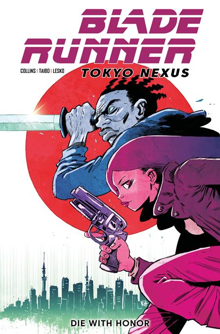 BLADE RUNNER TOKYO NEXUS DIE WITH HONOR #1 (OF 4) CVR C KIT WALLIS VAR  Titan Comics Nancy A. Collins Mariano Taibo Kit Wallis PREORDER
