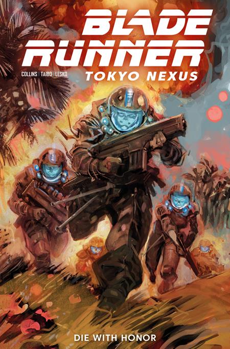 BLADE RUNNER TOKYO NEXUS DIE WITH HONOR #1 (OF 4) CVR D JESUS HERVAS VAR Titan Comics Nancy A. Collins Mariano Taibo Jesus Hervas PREORDER