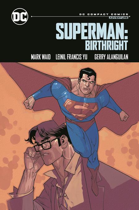 SUPERMAN BIRTHRIGHT DC COMPACT COMICS EDITION TP DC Comics Mark Waid Leinil Francis Yu Leinil Francis Yu PREORDER