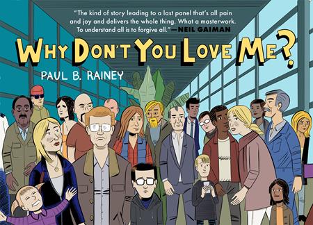 WHY DONT YOU LOVE ME? TP (MR) Drawn & Quarterly Paul B Rainey Paul B Rainey Paul B Rainey PREORDER