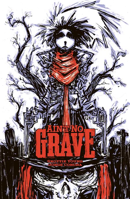 AINT NO GRAVE TP CVR B INC 1:10 SKOTTIE YOUNG VAR (MR) Image Comics Skottie Young Jorge Corona Skottie Young PREORDER