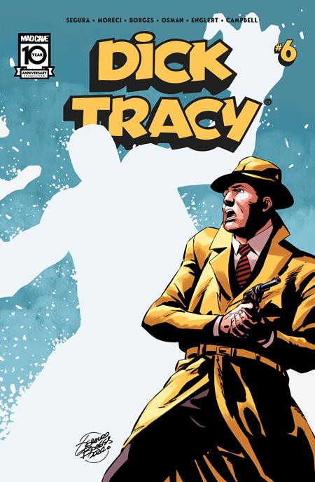 DICK TRACY #6 CVR A GERALDO BORGES Mad Cave Studios Alex Segura, Michael Moreci Geraldo Borges Geraldo Borges PREORDER