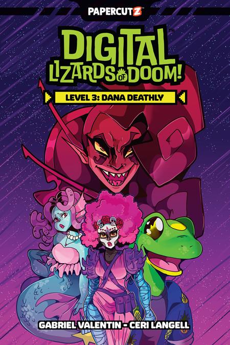 DIGITAL LIZARDS OF DOOM TP VOL 03 DANA DEATHLY Papercutz Gabriel Valentin Ceri Langell Ceri Langell PREORDER