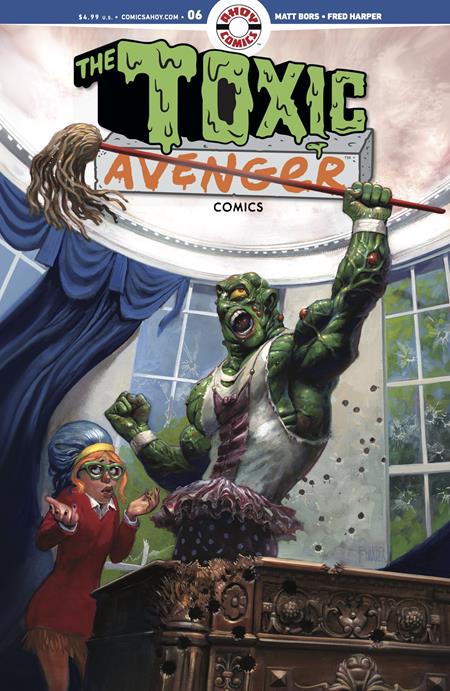 TOXIC AVENGER COMICS #6 CVR A FRED HARPER (MR) Ahoy Matt Bors Fred Harper Fred Harper PREORDER