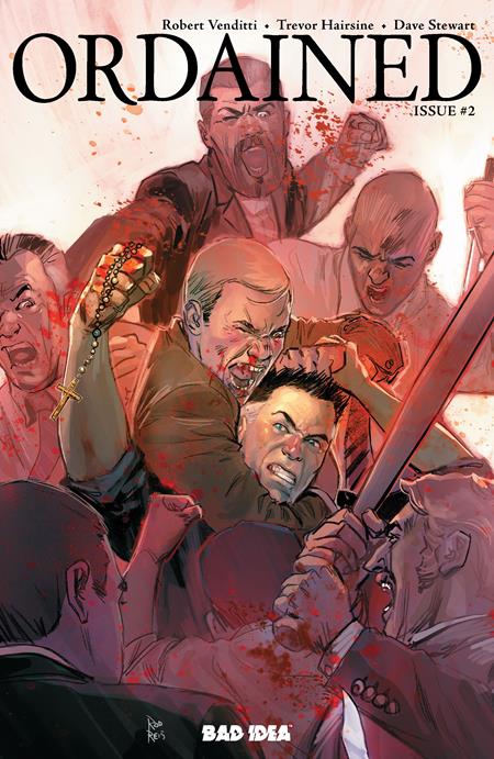 ORDAINED #2 (OF 3) CVR D INC 1:20 ROD REIS VAR BAD IDEA Robert Venditti Trevor Hairsine, Tonci Zonjic Rod Reis PREORDER