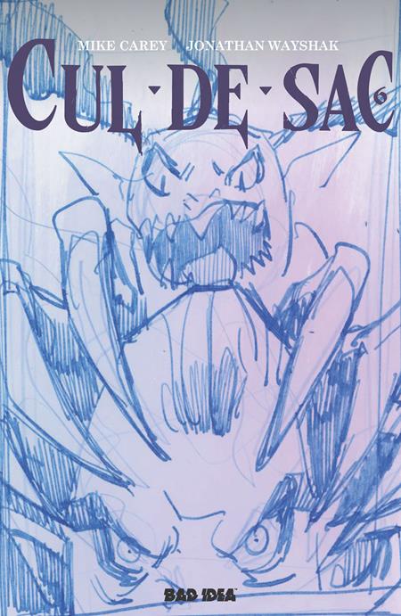 CUL DE SAC #6 (OF 6) CVR A JONATHAN WAYSHAK BAD IDEA Mike Carey Jonathan Wayshak Jonathan Wayshak PREORDER