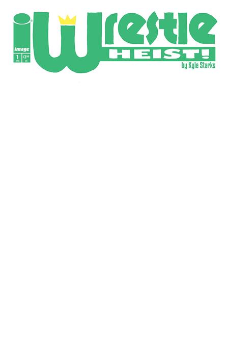 Wrestle Heist 1 Comic Blank Variant Image Comics 2025