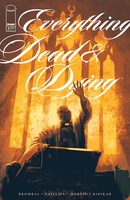 Everything Dead & Dying 4 Comic Jacob Phillips Image Comics 2025