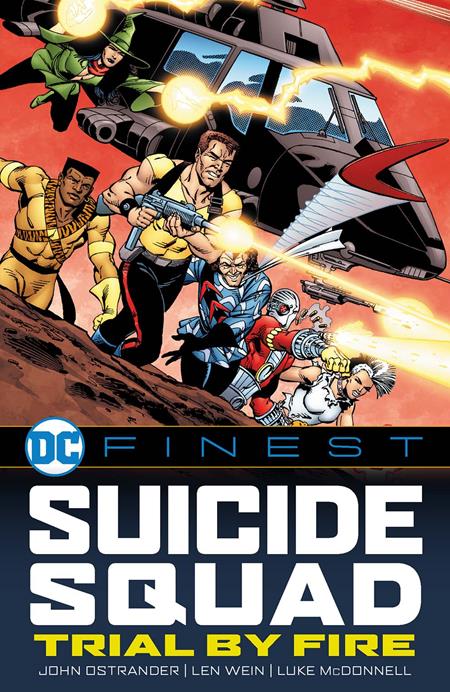 DC FINEST SUICIDE SQUAD TRIAL BY FIRE TP DC Comics John Ostrander Various Luke McDonnell, Karl Kesel PREORDER