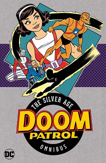 DOOM PATROL THE SILVER AGE OMNIBUS HC (2025 EDITION) DC Comics Arnold Drake, Bob Haney Various J. Bone PREORDER