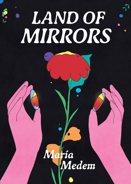 LAND OF MIRRORS TP (MR) Drawn & Quarterly Maria Medem Maria Medem Maria Medem PREORDER