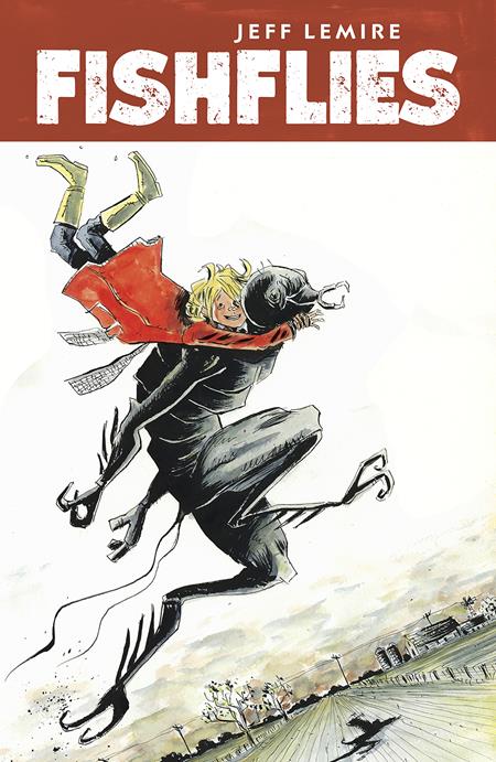 FISHFLIES HC (MR) Image Comics Jeff Lemire Jeff Lemire, Shawn Kuruneru Jeff Lemire PREORDER