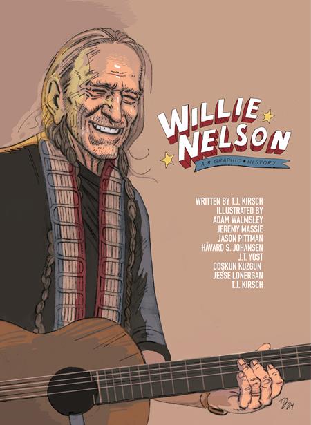 WILLIE NELSON TP A GRAPHIC HISTORY NBM Graphic Novels TJ Kirsch Various TJ Kirsch PREORDER