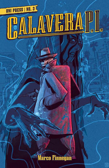 CALAVERA PI #3 (OF 4) CVR B INC 1:20 ZEKE PENA (MR) Oni Press Marco Finnegan Marco Finnegan Zeke Pena PREORDER