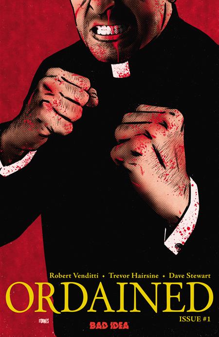 ORDAINED #1 (OF 3) Second Printing BAD IDEA Robert Venditti Trevor Hairsine Jorge Fornes PREORDER