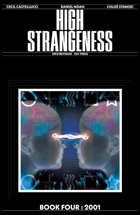 HIGH STRANGENESS #4 (OF 5) CVR C BECCA CAREY VAR Oni Press Cecil Castellucci, Daniel Noah Chloe Stawski Becca Carey PREORDER