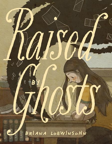 RAISED BY GHOSTS TP Fantagraphics Briana Loewinsohn Briana Loewinsohn Briana Loewinsohn PREORDER