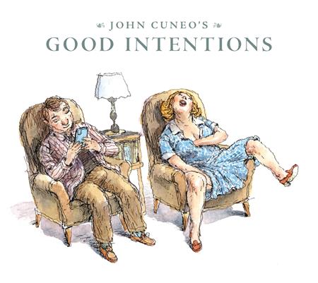 JOHN CUNEOS GOOD INTENTIONS HC (MR) Fantagraphics Underground John Cuneo John Cuneo John Cuneo PREORDER