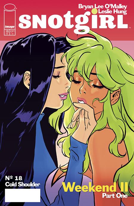 SNOTGIRL #18 CVR A LESLIE HUNG Image Comics Bryan Lee O'Malley Leslie Hung, Rachael Cohen Leslie Hung PREORDER