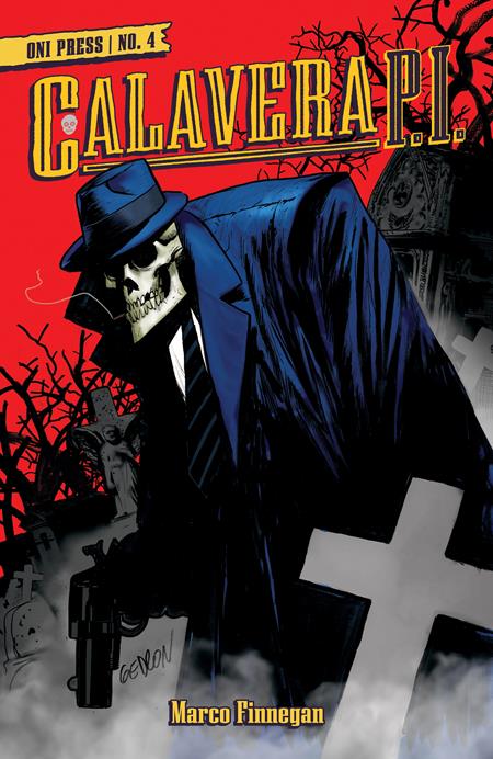 CALAVERA PI #4 (OF 4) CVR B INC 1:20 JUAN GEDEON VAR (MR) Oni Press Marco Finnegan Marco Finnegan Juan Gedeon PREORDER