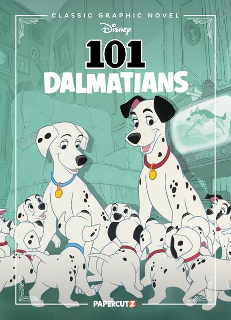 DISNEY CLASSIC GRAPHIC NOVEL 101 DALMATIANS HC Papercutz The Disney Comics Group The Disney Comics Group The Disney Comics Group PREORDER