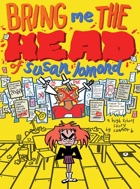 BRING ME THE HEAD OF SUSAN LOMOND A HIGH SCHOOL STORY OGN Silver Sprocket Connor B. Connor B. Connor B. PREORDER