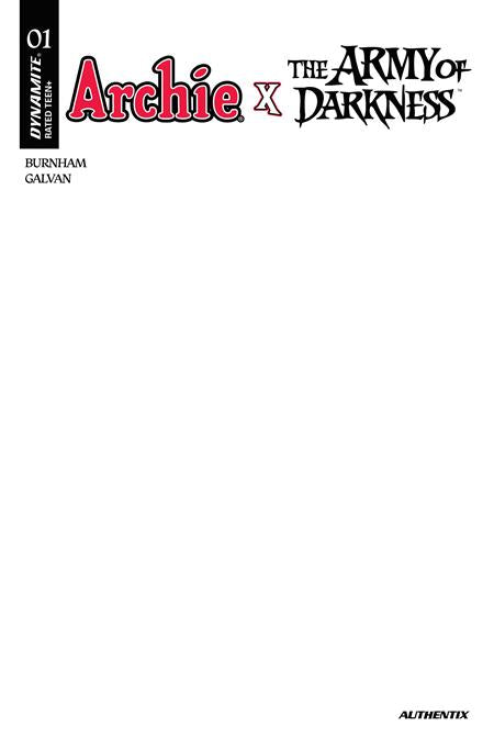 ARCHIE X ARMY OF DARKNESS #1 CVR F BLANK AUTHENTIX VAR DYNAMITE Entertainment Erik Burnham Bill Galvan Blank PREORDER