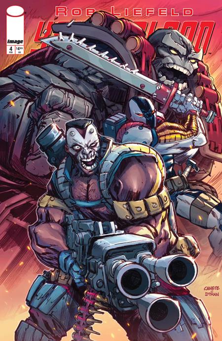 YOUNGBLOOD #4 CVR C ERIC CANETE VAR Image Comics Rob Liefeld Rob Liefeld Eric Canete PREORDER