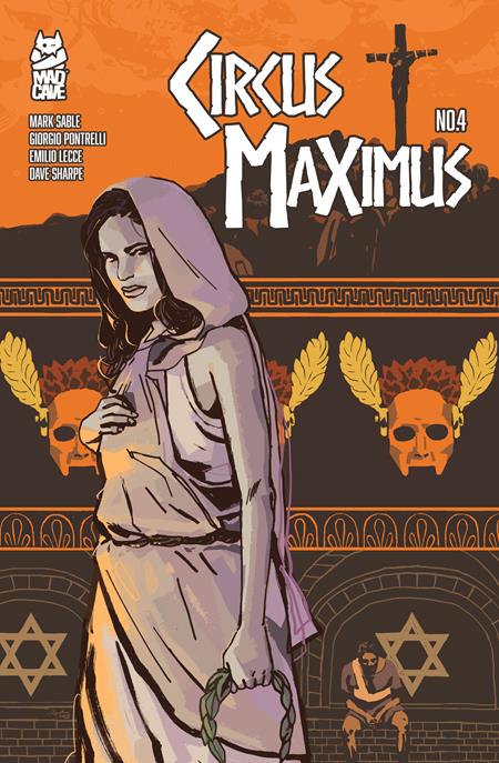 CIRCUS MAXIMUS #4 (OF 5) Mad Cave Studios Mark Sable Giorgio Pontrelli Paul Azaceta PREORDER