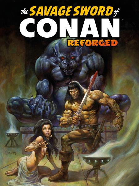 SAVAGE SWORD OF CONAN REFORGED #3 CVR C ALEX HORLEY FOIL TRADE VAR (MR) Titan Comics Roy Thomas Neal Adams, Tony Dezuniga Alex Horley PREORDER