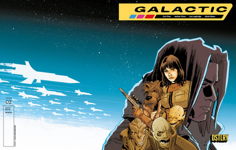 GALACTIC #2 CVR B LUCA CASALANGUIDA VARIANT DSTLRY Curt Pires Amilcar Pinna Luca Casalanguida