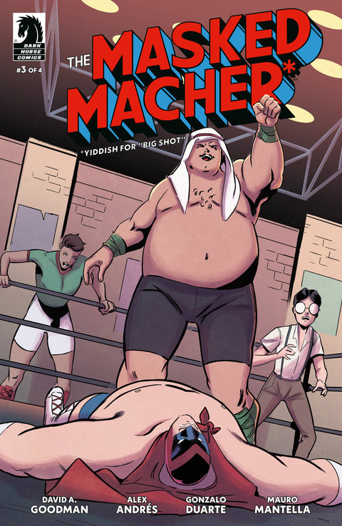 The Masked Macher #3 (CVR A) (Alex Andrés) Dark Horse Comics David A. Goodman Alex Andrés Alex Andrés