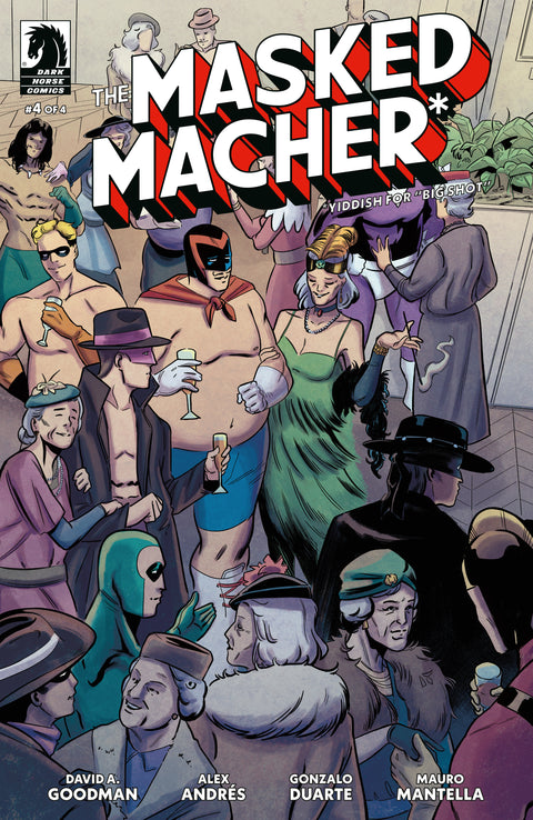 The Masked Macher #4 (CVR A) (Alex Andrés) Dark Horse Comics David A. Goodman Alex Andrés Alex Andrés