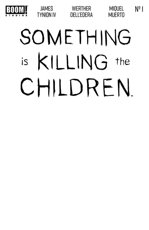 Something is Killing the Children 1 Comic 10th Printing Blank Variant Boom! Studios 2026