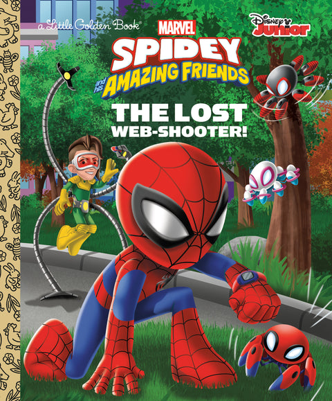 The Lost Web-Shooter! (Marvel Spidey and His Amazing Friends) Random House Children's Books Golden Books Golden Books 