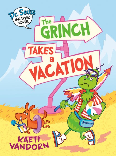 Dr. Seuss Graphic Novel: The Grinch Takes a Vacation Random House Children's Books Kaeti Vandorn  