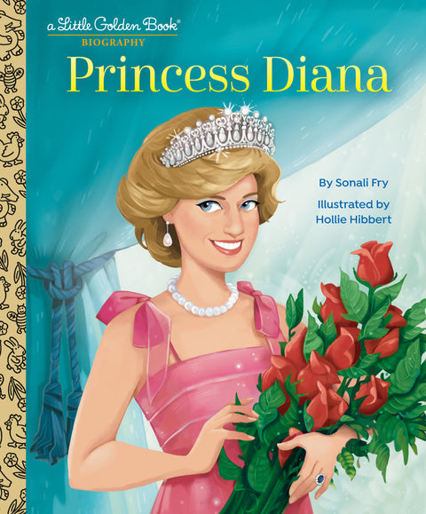 Princess Diana: A Little Golden Book Biography Random House Children's Books Sonali Fry Hollie Hibbert 