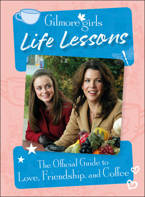 Gilmore Girls Life Lessons DK Laurie Ulster  