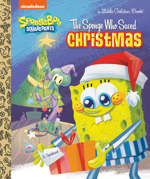 The Sponge Who Saved Christmas (SpongeBob SquarePants) Random House Children's Books Melissa Wygand Golden Books 