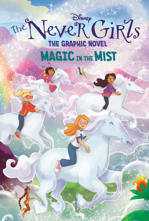 Magic in the Mist (Disney The Never Girls: Graphic Novel #3) Random House Children's Books RH Disney Disney Storybook Art Team 