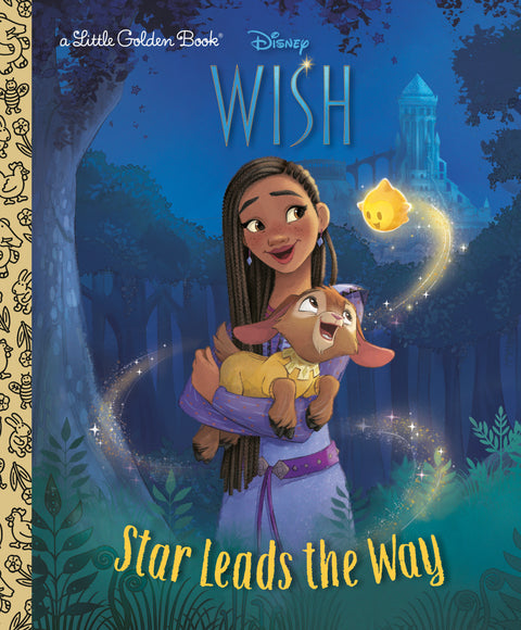 Star Leads the Way (Disney Wish) Random House Children's Books Luna Chi Disney Storybook Art Team 