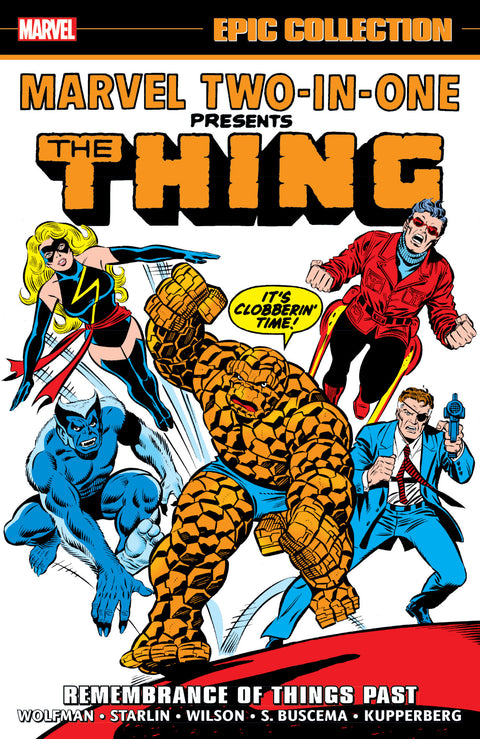 MARVEL TWO-IN-ONE EPIC COLLECTION: REMEMBRANCE OF THINGS PAST Marvel Marv Wolfman Ron Wilson George Perez