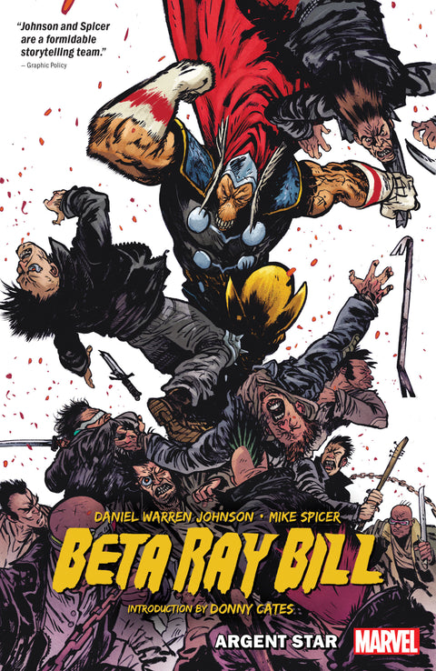 BETA RAY BILL BY DANIEL WARREN JOHNSON: ARGENT STAR TPB [NEW PRINTING] Marvel TBA  