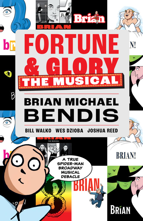 Fortune and Glory: The Musical Dark Horse Comics Brian Michael Bendis Bill Walko 